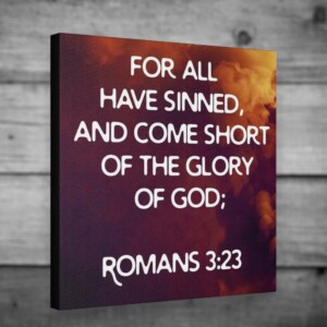 Inspire Reflection with the &#8220;For We All Have Sinned&#8221; Wall Art: A Reminder of Human Imperfection