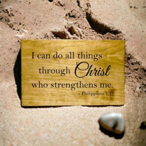 &#8220;I Can Do All Things Through Christ&#8221;: The Perfect Wooden Testament of Faith