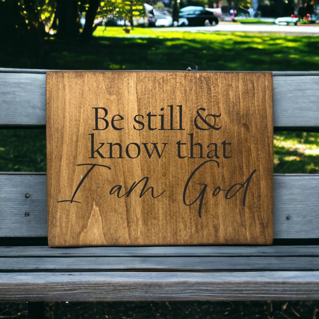 The Quiet Command: How &#8216;Be Still and Know That I Am God&#8217; Can Change Your Life