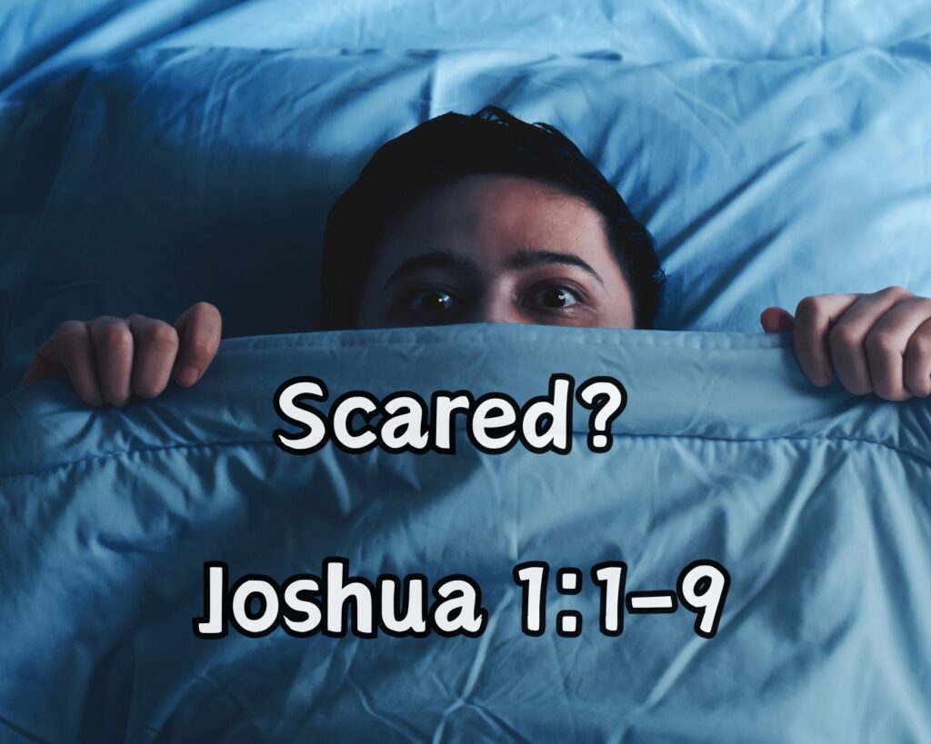Be Strong and Courageous: Finding Confidence in Joshua 1:1-9