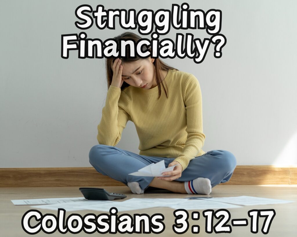 Finding Financial Peace through Colossians 3:12-17: A Christian Approach to Overcoming Struggles