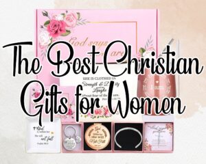 Christian Gifts for Women: Unique and Meaningful Ideas
