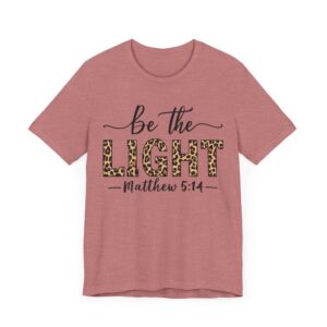 Be The Light Christian T-Shirt