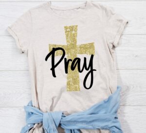 Pray Christian T-Shirt