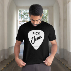 Pick Jesus Christian T-Shirt